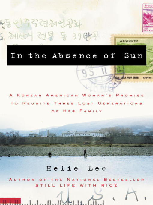 Title details for In the Absence of Sun by Helie Lee - Available